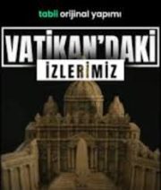 Vatikandaki Izlerimiz