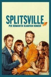 Splitsville: Pek Romantik Olmayan Komedi izle – 2025