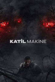 Katil Makine – War Machine
