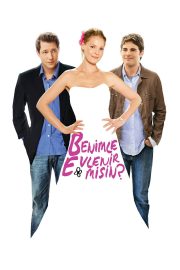 Benimle Evlenir misin? Full Hd izle – 2008