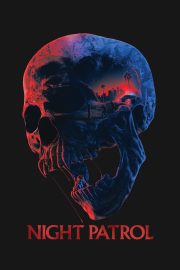 Night Patrol Full Hd izle – 2026